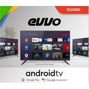 "TELEVISOR ANDROID TV DE 32"" EVVO"